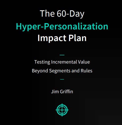 The 60-Day Hyper-Personalization Impact Plan